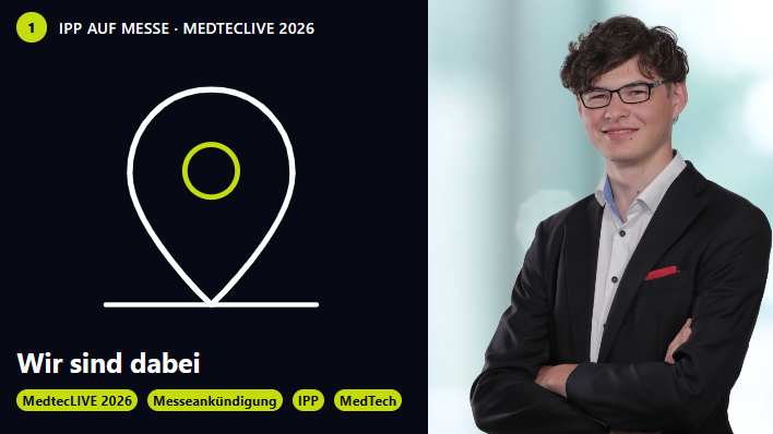 IPP auf der MedtecLIVE 2026 – Ankündigung der Messeteilnahme